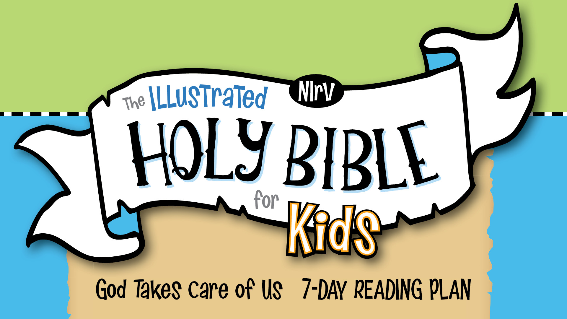 NIrV Illustrated Holy Bible 7 Day Reading Plan