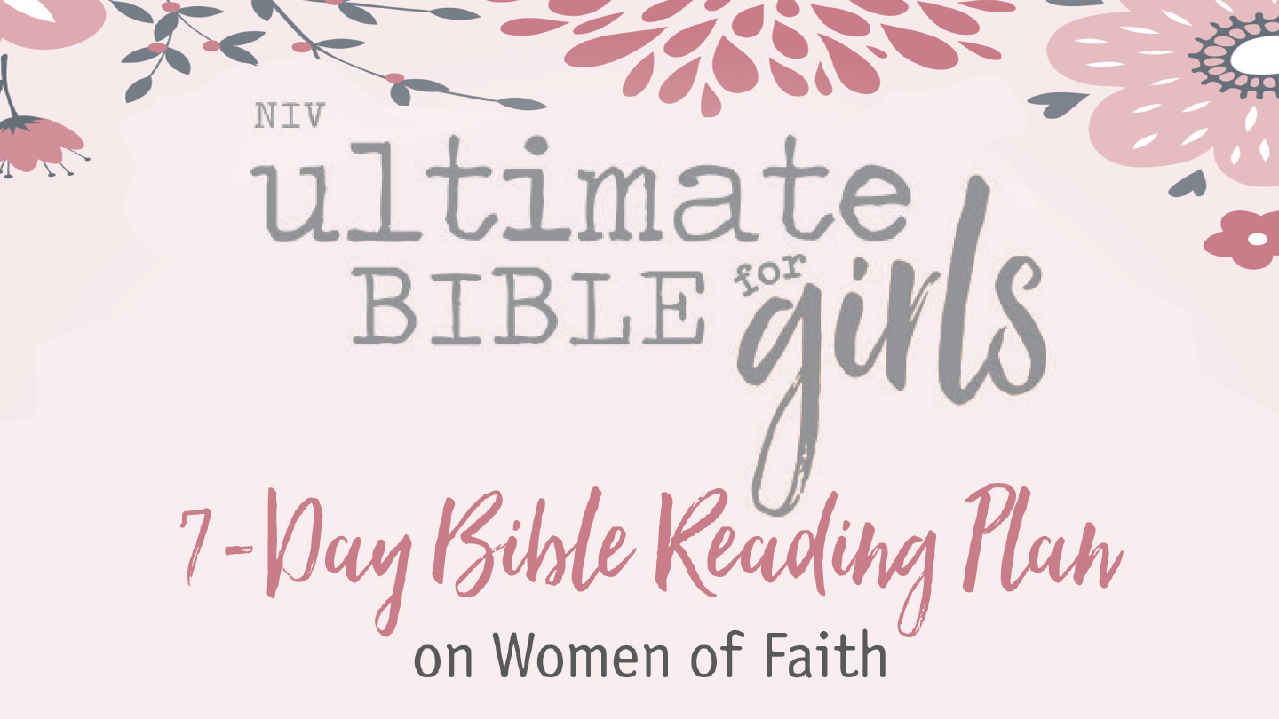 NIV Ultimate Bible for Girls 7 Day Reading Plan
