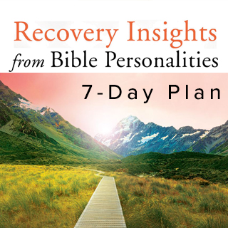 Recovery Insights from Bible Personalities 7-day reading plan